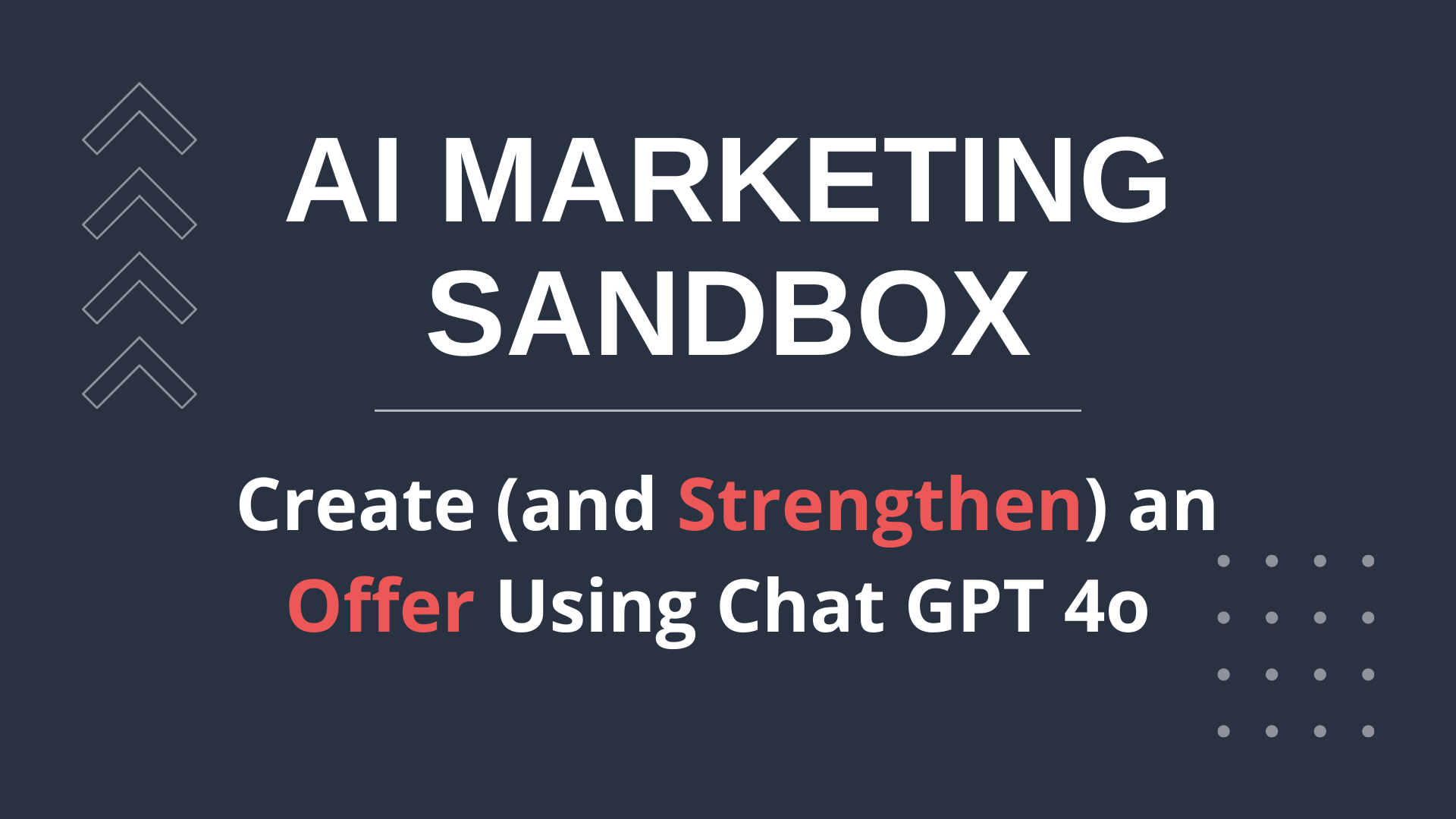 Create (and Strengthen) an Offer using Chat GPT 4o