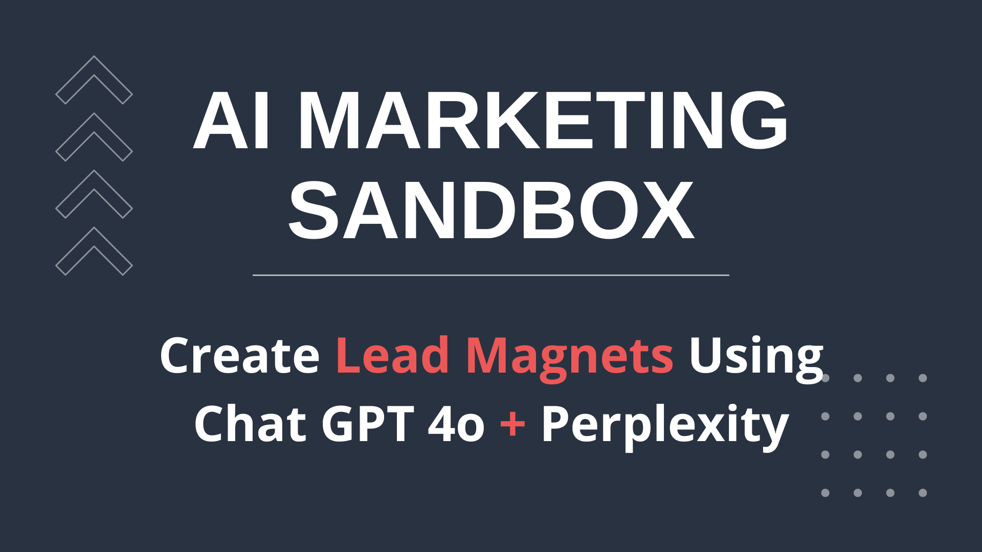 Create Lead Magnets Using Chat GPT 4o and Perplexity AI