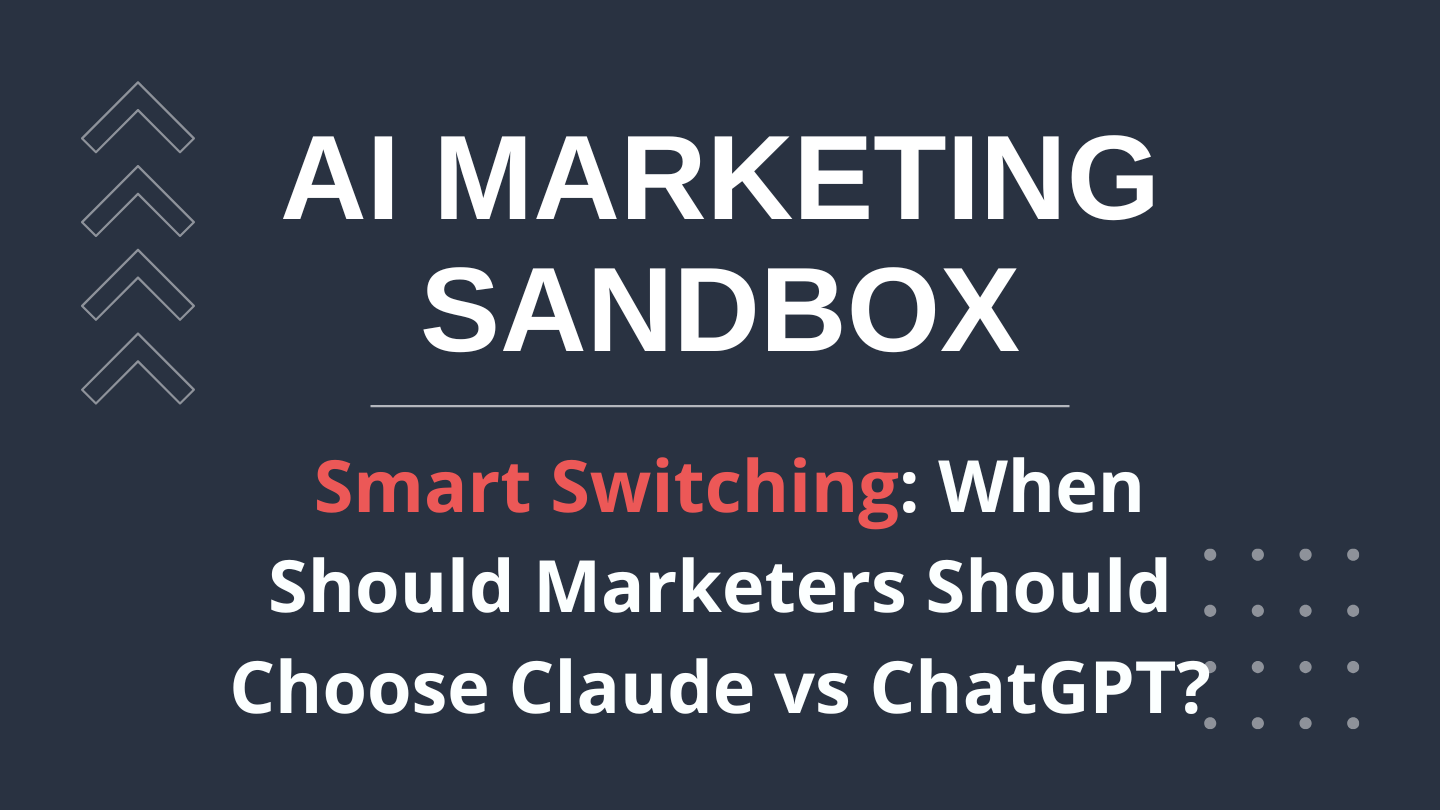 Smart Switching: When Should Marketers Choose Claude vs ChatGPT?