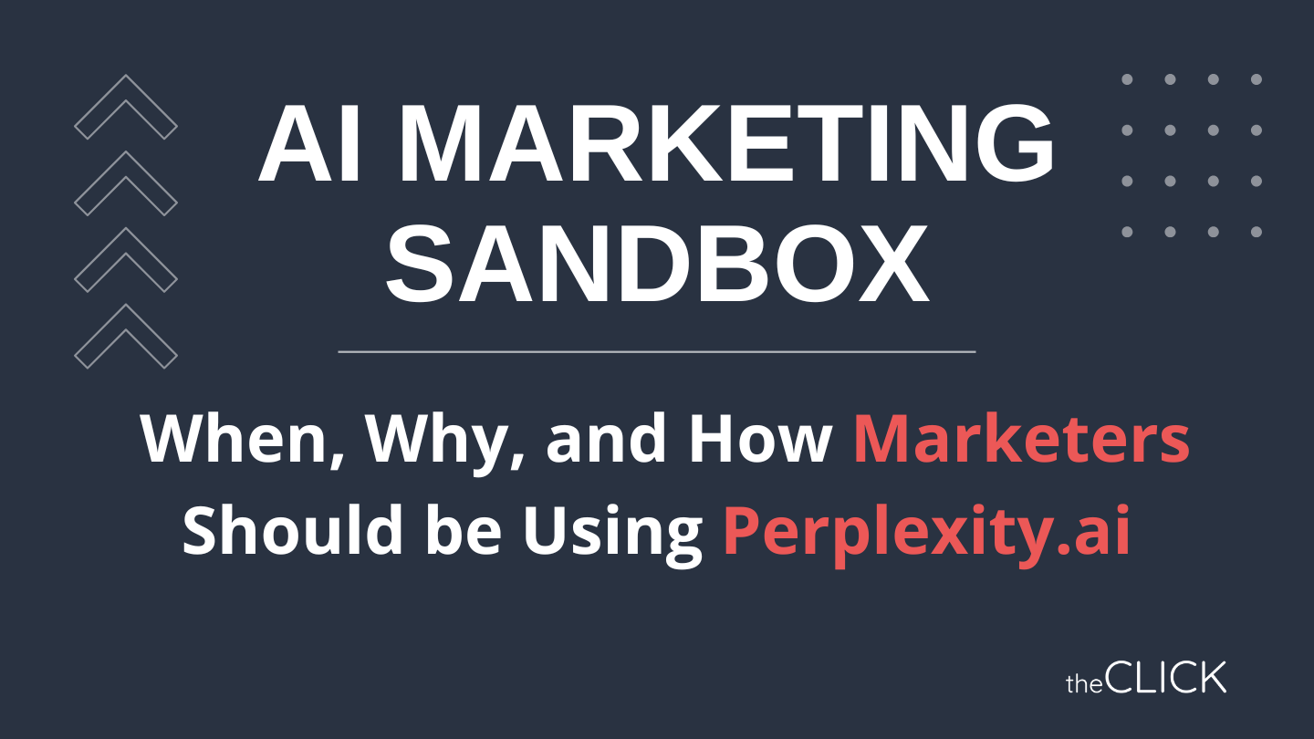 When, Why, and How Marketers Should be Using Perplexity.ai